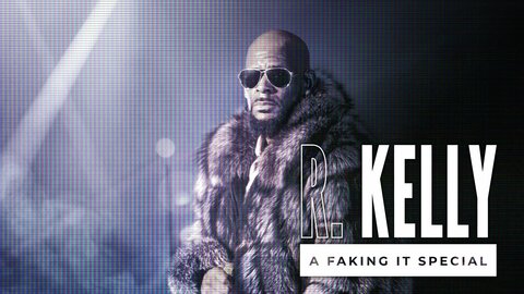 Faking It: R. Kelly